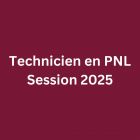 Niveau 2: Technicien en PNL 2025